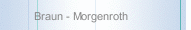 Braun - Morgenroth
